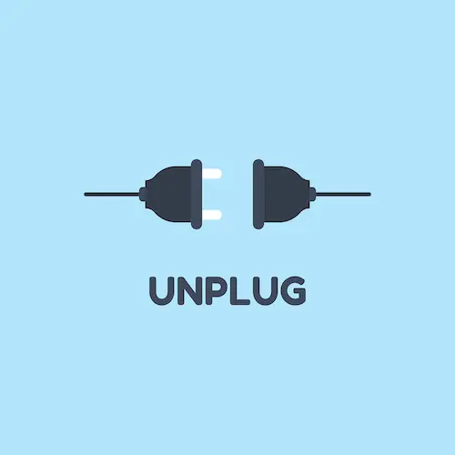 Unplugging When Not In Use